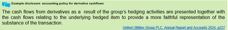 Text describing accounting policy for derivative cash flows, explaining how they are presented with underlying hedged items.